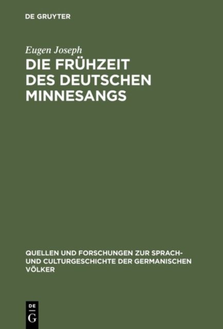 Die Fruhzeit des deutschen Minnesangs