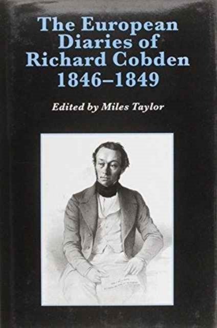 The European Diaries of Richard Cobden, 1846–1849