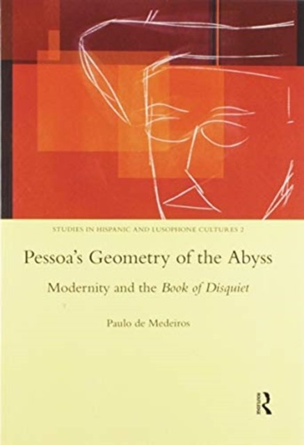 Pessoa''s Geometry of the Abyss