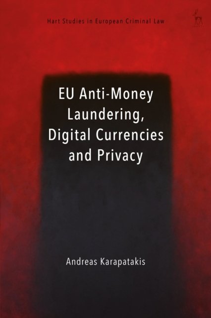 EU Anti-Money Laundering, Digital Currencies and Privacy