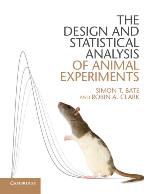 The Design and Statistical Analysis of Animal Experiments