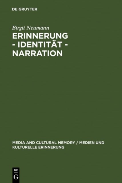 Erinnerung – Identitat – Narration
