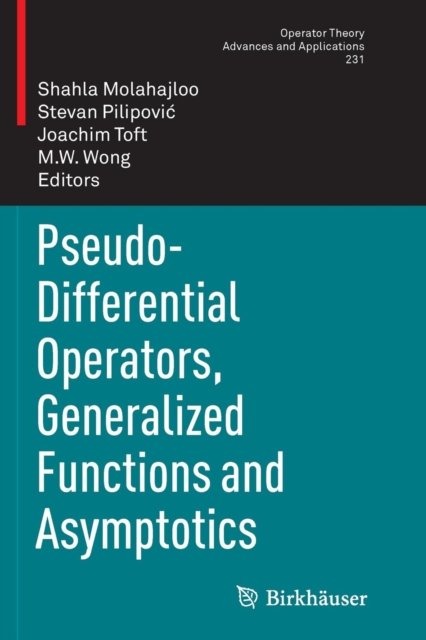 Pseudo-Differential Operators, Generalized Functions and Asymptotics
