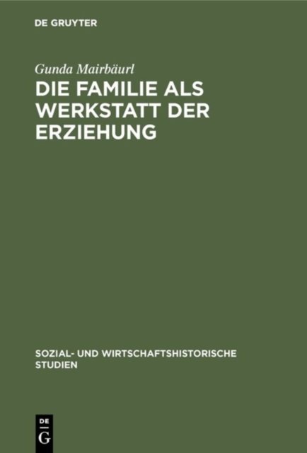Familie als Werkstatt der Erziehung