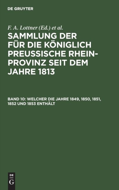 Welcher Die Jahre 1849, 1850, 1851, 1852 Und 1853 Enthalt