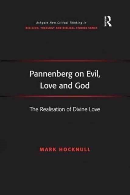 Pannenberg on Evil, Love and God