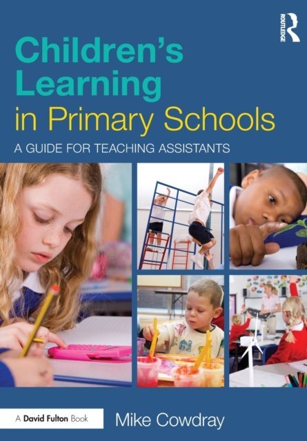 Children''s Learning in Primary Schools