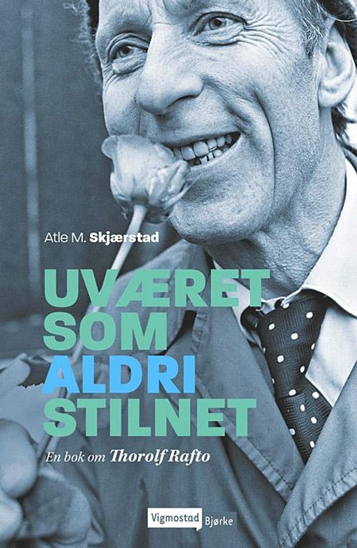 Uværet som aldri stilnet - en bok om Thorolf Rafto