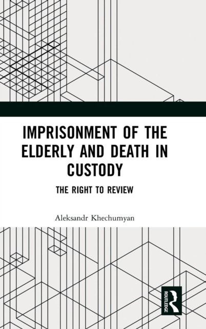 Imprisonment of the Elderly and Death in Custody