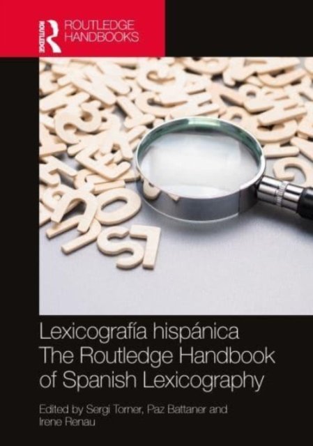 The Routledge Handbook of Spanish Lexicography