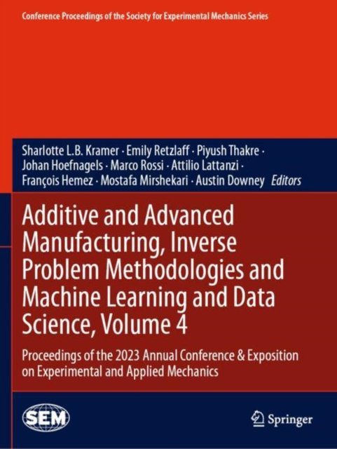 Additive and Advanced Manufacturing, Inverse Problem Methodologies and Machine Learning and Data Science