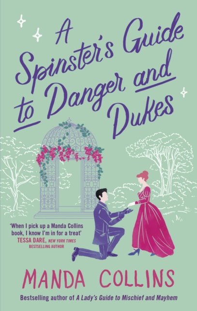 Spinster''s Guide to Danger and Dukes