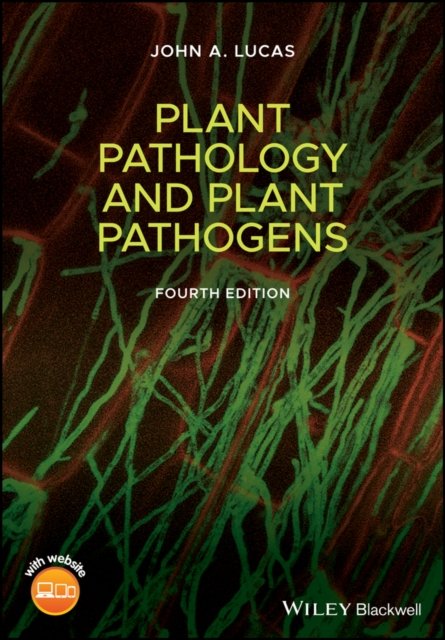 Plant Pathology and Plant Pathogens, Fourth Edition