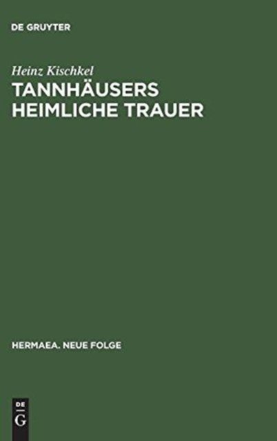 Tannhausers Heimliche Trauer