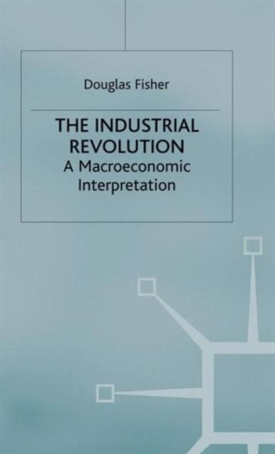 The Industrial Revolution