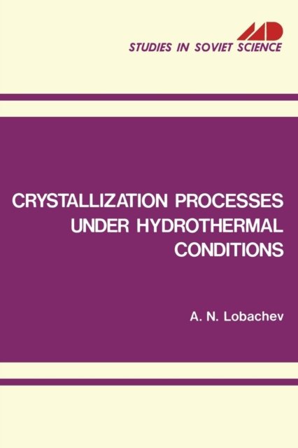Crystallization Processes under Hydrothermal Conditions