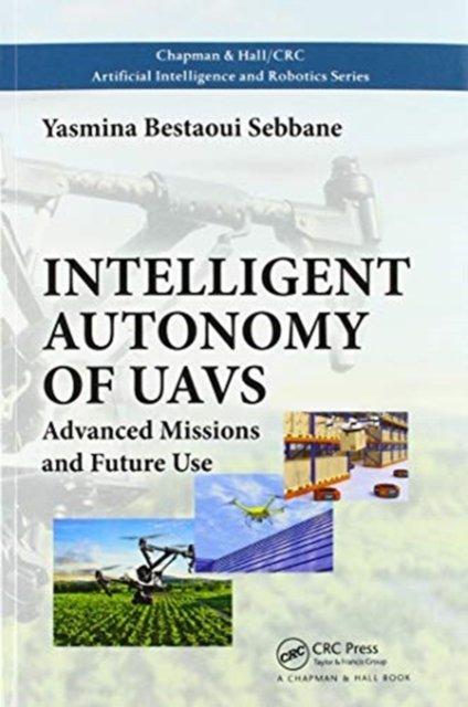 Intelligent Autonomy of Uavs