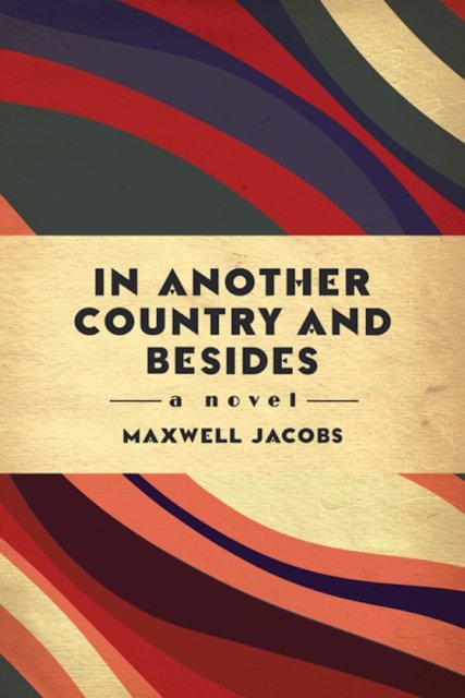 In Another Country, and Besides