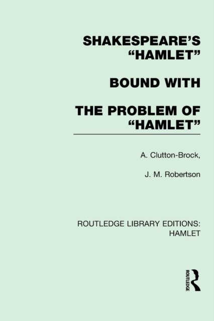 Shakespeare''s "Hamlet" Bound With the Problem of "Hamlet"