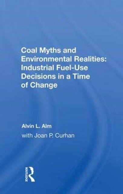 Coal Myths And Environmental Realities