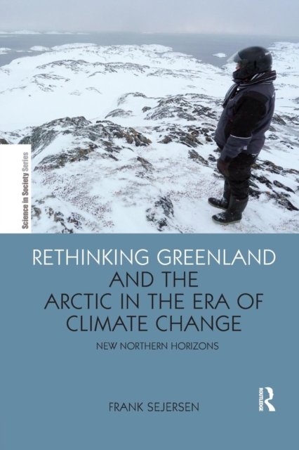 Rethinking Greenland and the Arctic in the Era of Climate Change