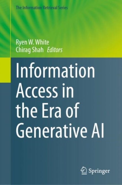 Information Access in the Era of Generative Ai
