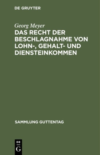 Das Recht Der Beschlagnahme Von Lohn-, Gehalt- Und Diensteinkommen