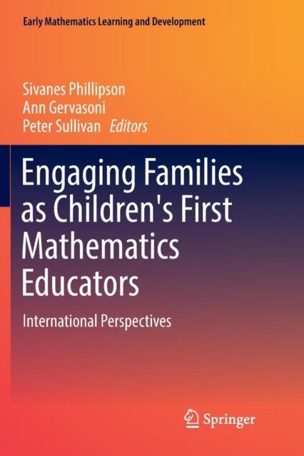 Engaging Families as Children''s First Mathematics Educators