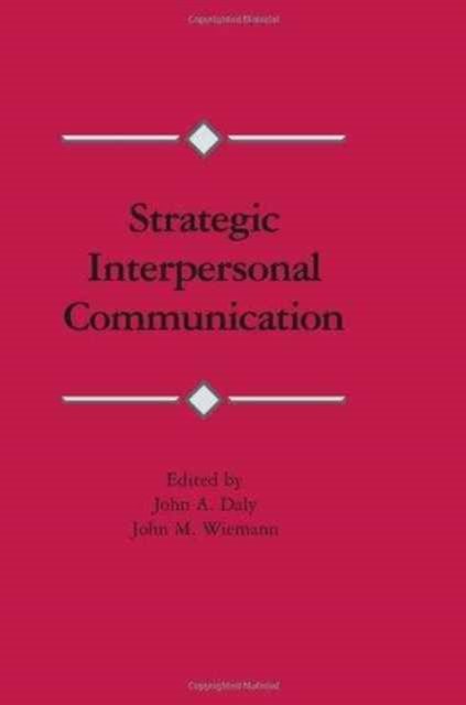 Strategic Interpersonal Communication