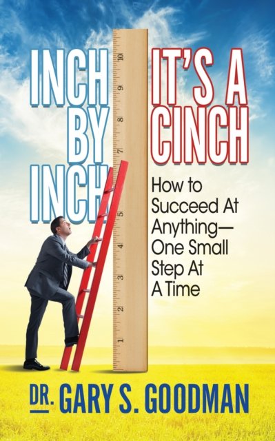 Inch By Inch It’s A Cinch!