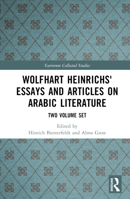 Wolfhart Heinrichs' Essays and Articles on Arabic Literature