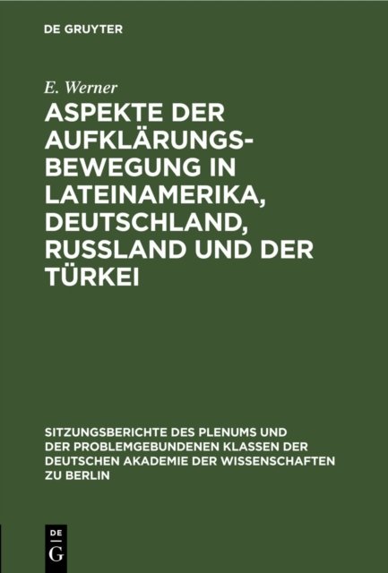 Aspekte Der Aufklarungsbewegung in Lateinamerika, Deutschland, Rußland Und Der Turkei