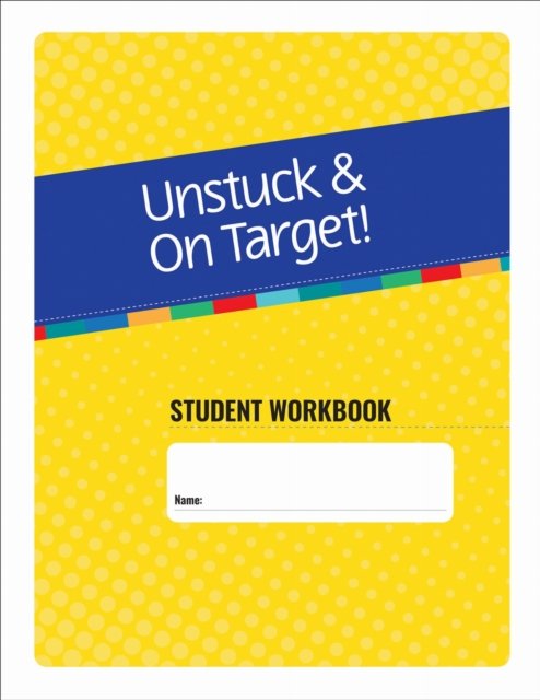 Unstuck & on Target! Ages 11-15