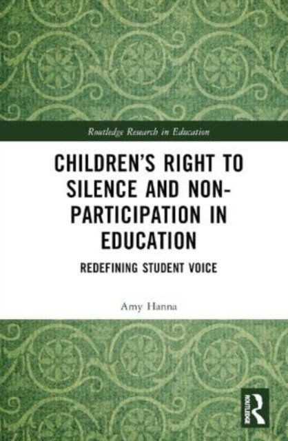 Children''s Right to Silence and Non-Participation in Education