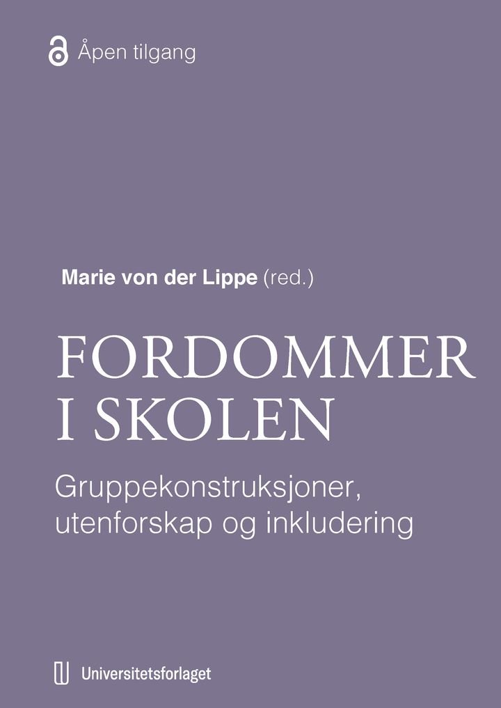 Fordommer i skolen - gruppekonstruksjoner, utenforskap og inkludering