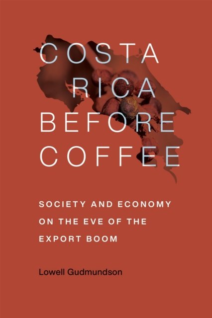 Costa Rica Before Coffee