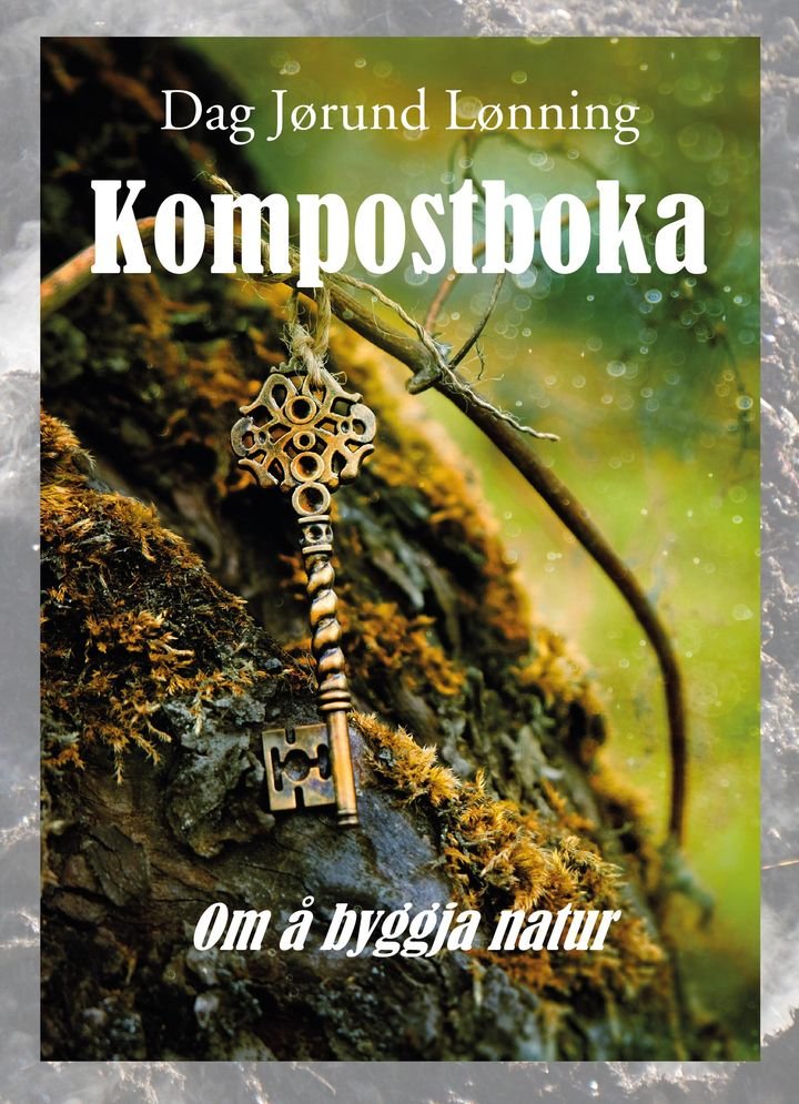 Kompostboka - om å byggja natur