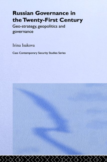 Russian Governance in the 21st Century