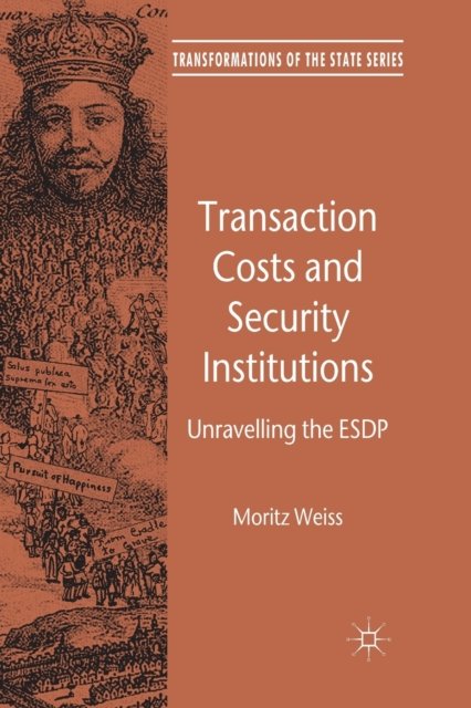 Transaction Costs and Security Institutions