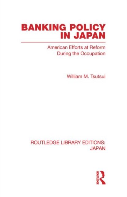 Banking Policy in Japan