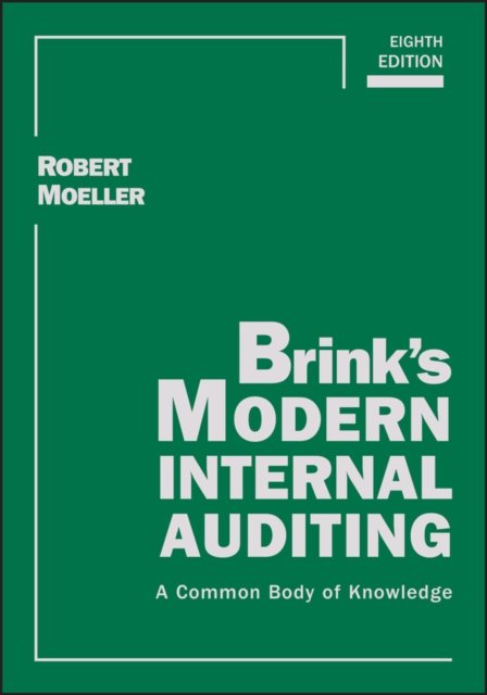 Brink's Modern Internal Auditing 8e – A Common Body of Knowledge