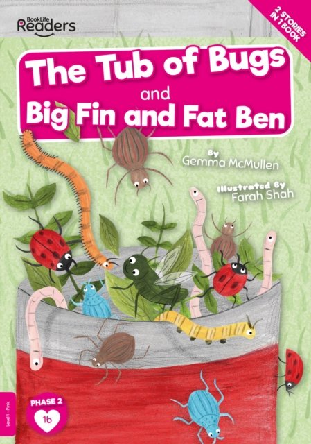 Tub of Bugs And Big Finn and Fat Ben (Non-Decodable)