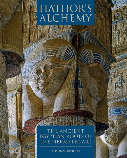 Hathor''s Alchemy