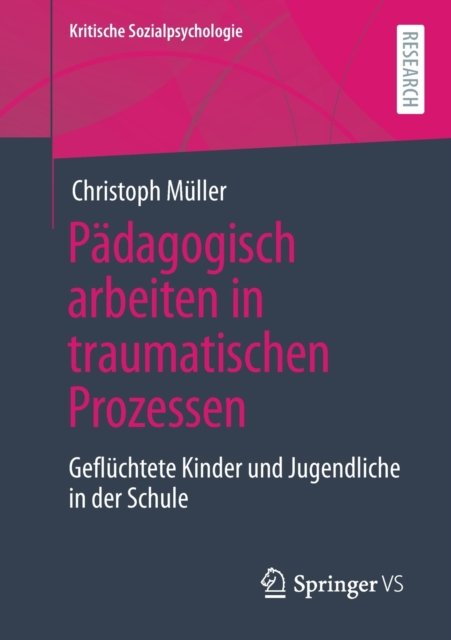 Padagogisch arbeiten in traumatischen Prozessen