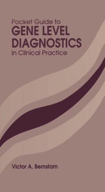 Pocket Guide to Gene Level Diagnostics in Clinical Practice