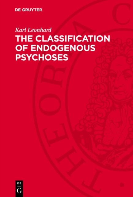The Classification of Endogenous Psychoses