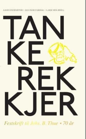 Tankerekkjer - festskrift til Johs. B. Thue . 70 år