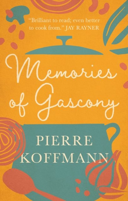 Memories of Gascony