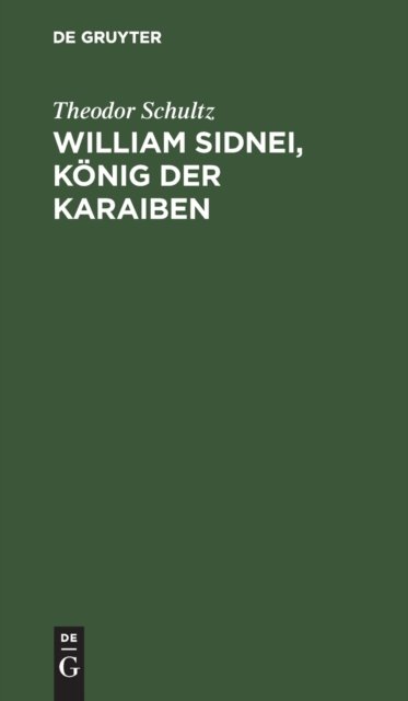 William Sidnei, Konig Der Karaiben
