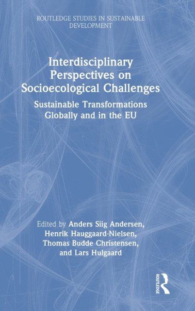 Interdisciplinary Perspectives on Socioecological Challenges